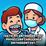Teeth My Orthodontist - Physician Challenge Orthodontist - Dentist Clinic game